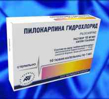 Medicine "Pilokarpin hidroklorid" - na snazi ​​kapi